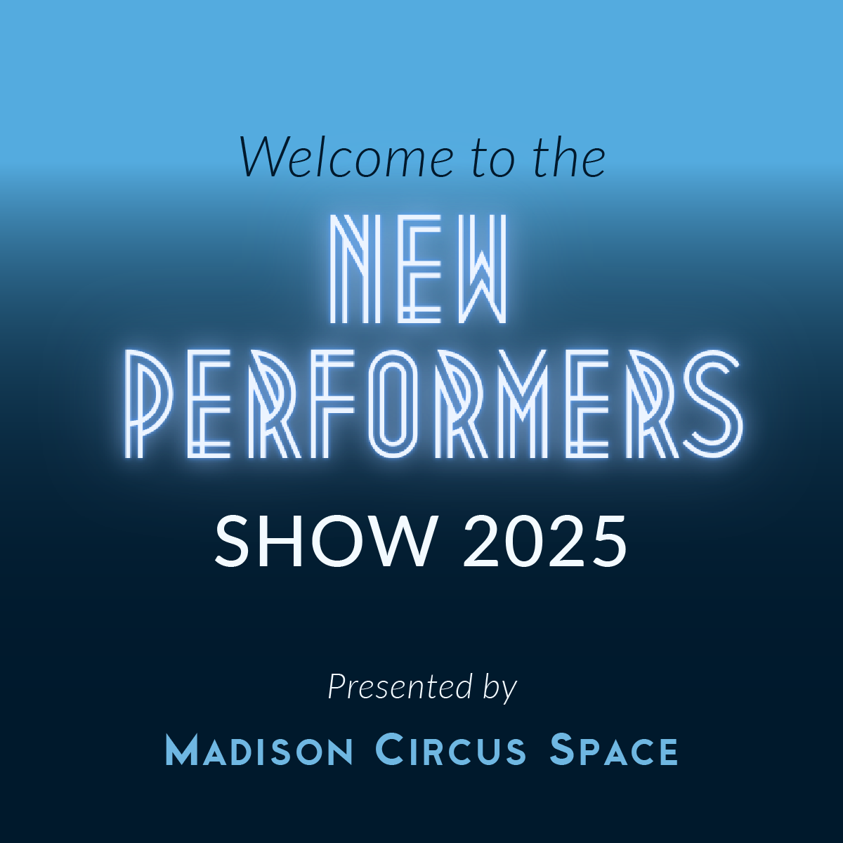 New Performers Show 2025